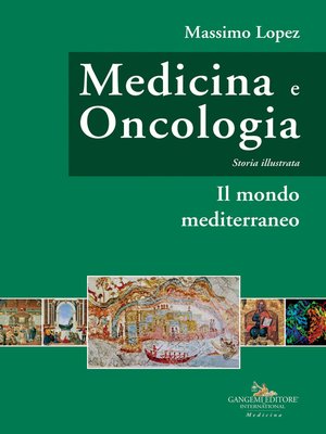 cover image of Medicina e oncologia. Storia illustrata